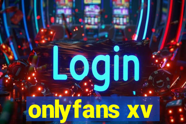 onlyfans xv